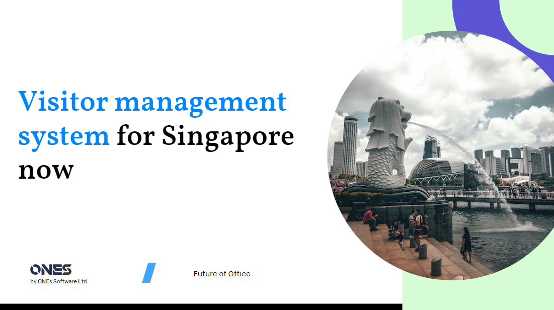 Visitor management system for  Singapore now