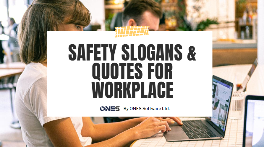 Catchy Safety Slogans & Quotes For Workplace in 2023 - ONEs Blog